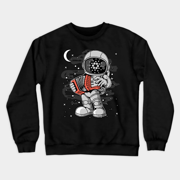 Astronaut Accordion Cardano ADA Coin To The Moon Crypto Token Cryptocurrency Blockchain Wallet Birthday Gift For Men Women Kids Crewneck Sweatshirt by Thingking About